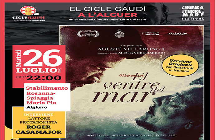 Cicle Gaudí a l’Alguer 2022- El ventre del mar film d’Agustí Villaronga dimarts, 26 de juliol a l’Stabilimento Rosanna