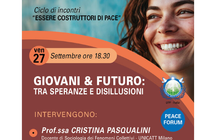 Nuove generazioni: un ponte verso il futuro tra aspettative e disincanto. Webinar organizzato dal “Peace Forum” di UPF Italia