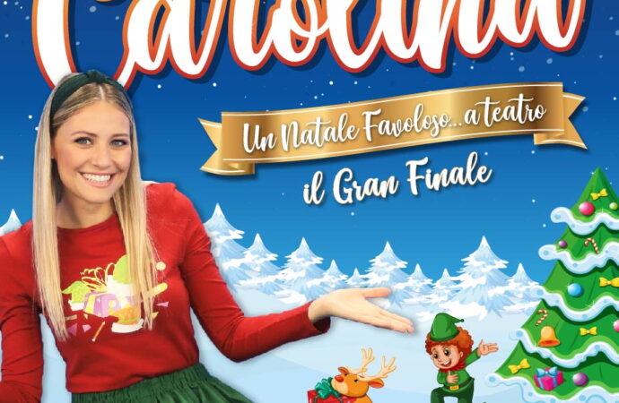 Carolina “Un Natale favoloso… a Teatro”, il Gran Finale