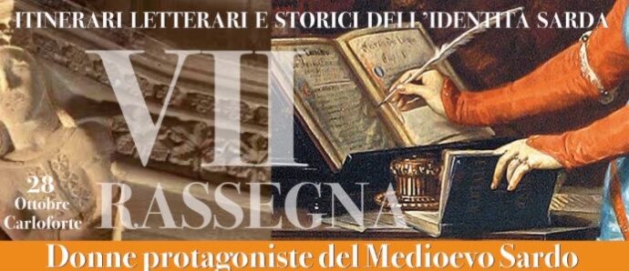 Donne protagoniste del Medioevo Sardo, IXRassegna “Itinerari Letterari e Storici dell’Identità Sarda”