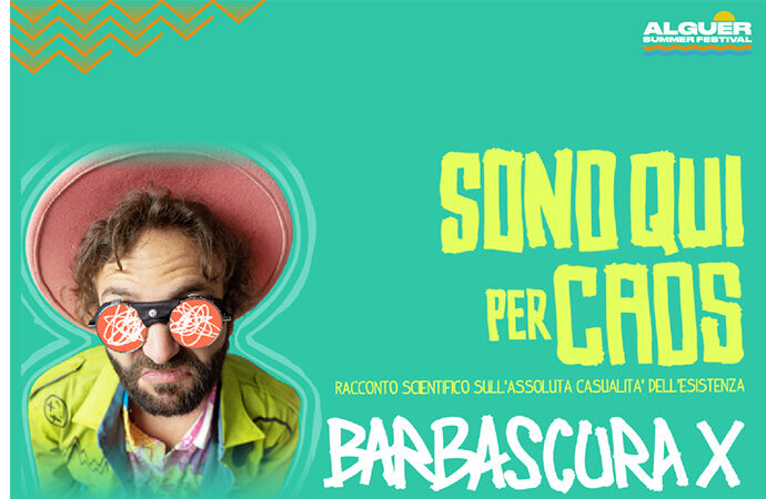 Barbascura X torna in Sardegna per due appuntamenti con il suo nuovissimo spettacolo, “Sono Qui per Caos”. Oggi ad Alghero domani a Capoterra