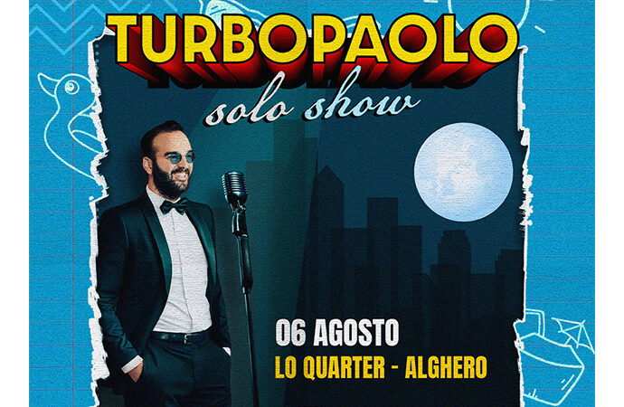 Turbopaolo farà tappa ad Alghero. Il suo “solo show”, il 6 agosto al Lo Quarter