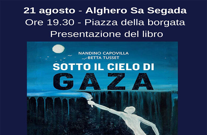 Alghero- Sa Segada 21 agosto, presentazione del libro “Sotto il cielo di Gaza” con gli autori  don Nandino Capovilla e Betta Tusset